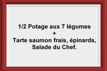 demi p 7 légumes + tarte saumon