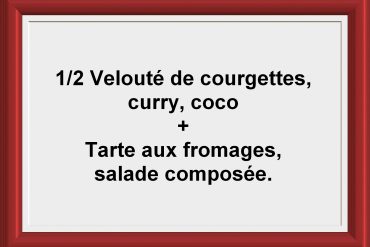 Formule ½ soupe + tarte Restaurant Les Saveurs du potager