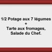 Formule ½ soupe + tarte Restaurant Les Saveurs du potager