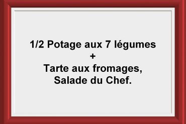 Formule ½ soupe + tarte Restaurant Les Saveurs du potager