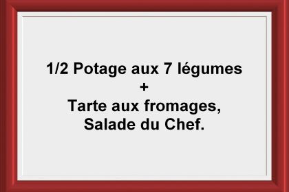 Formule ½ soupe + tarte Restaurant Les Saveurs du potager