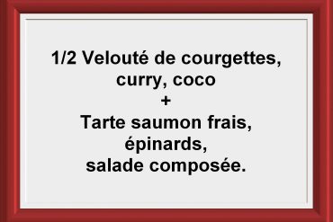 Formule ½ soupe + tarte Restaurant Les Saveurs du potager